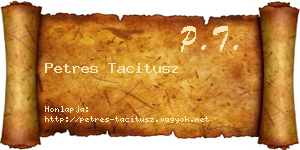 Petres Tacitusz névjegykártya